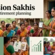 Pension Sakhis to bring retirement security to rural households across India